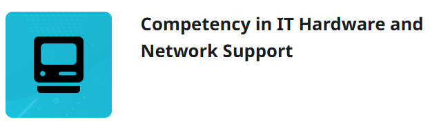 Competency in IT Hardware and Network Support certificate